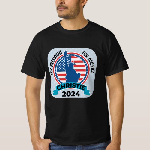  Christie For President 2024 with Flag and Statue T_Shirt