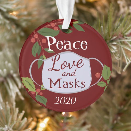 Christmas 2020 Peace Love and Mask Ornament