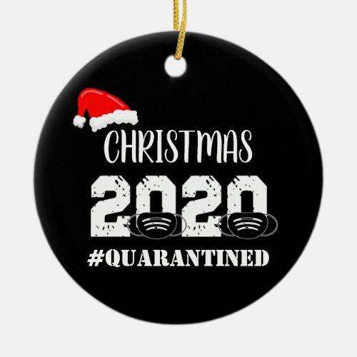 Christmas 2020 Quarantined Ceramic Ornament