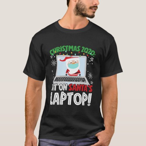 Christmas 2020 Sit On SantaS Laptop T_Shirt