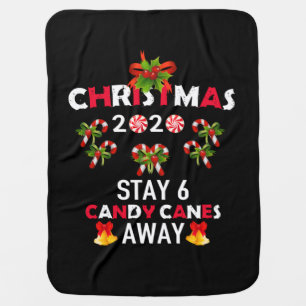 Christmas 2020 Stay 6 Candy Canes Away Baby Blanket