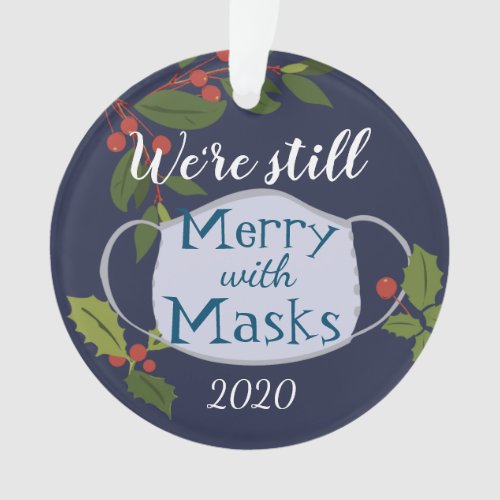 Christmas 2020 Still Merry With Masks Ornament