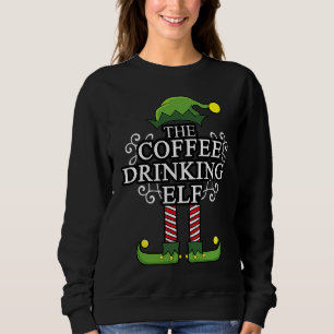 Christmas 2020 The Coffee Drinking Elf Merry Chris Sweatshirt