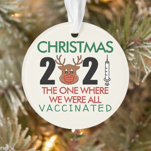 Christmas 2021 The One Where We Vaccinated Funny Ornament