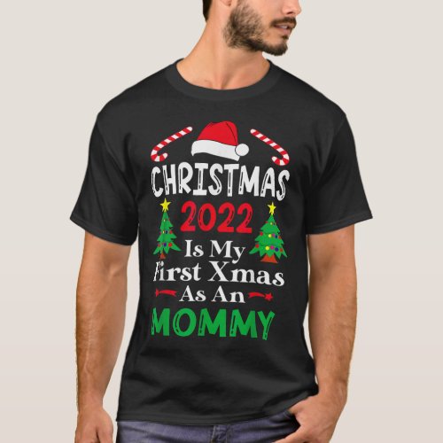 Christmas 2022 Is My First Xmas As An Mommy Family T_Shirt
