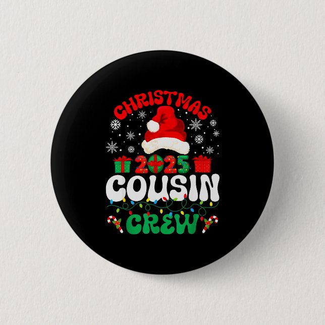 Christmas 2025 Cousin Crew Xmas Funny Matching Fam Button (Front)