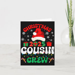 Christmas 2025 Cousin Crew Xmas Funny Matching Fam Card