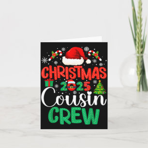 Christmas 2025 Cousin Crew Xmas Funny Matching Fam Card