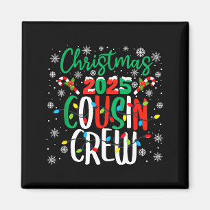 Christmas 2025 Cousin Crew Xmas Matching Family Gr Magnet