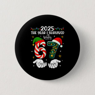 Christmas 2025 The Year I Barely Survived Six Seve Button