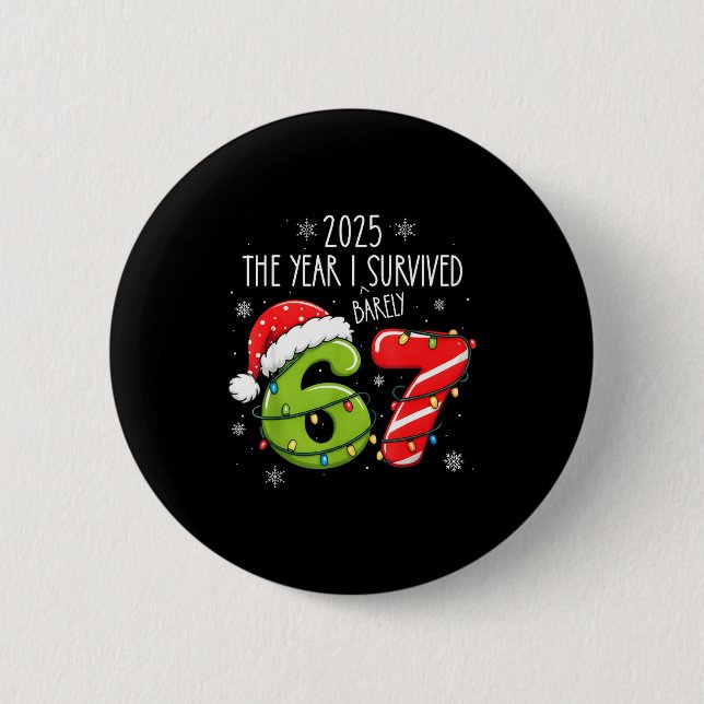 Christmas 2025 The Year I Barely Survived Six Seve Button (Front)