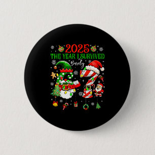 Christmas 2025 The Year I Barely Survived Six Seve Button