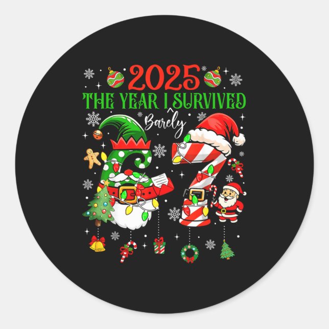 Christmas 2025 The Year I Barely Survived Six Seve Classic Round Sticker (Front)