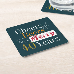 Christmas 40th Birthday Cheers Beers Party Square Paper Coaster