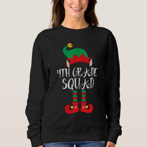 Christmas 4th Grade Squad ELF Xmas Matching Teache Sweatshirt