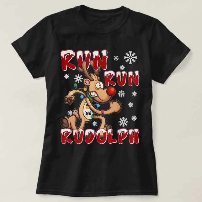 Christmas 5K Run Run Rudolph Holiday Team Running  T-Shirt (Design Front)