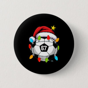 Christmas 67 Meme Soccer Ball Santa Hat Funny Xmas Button
