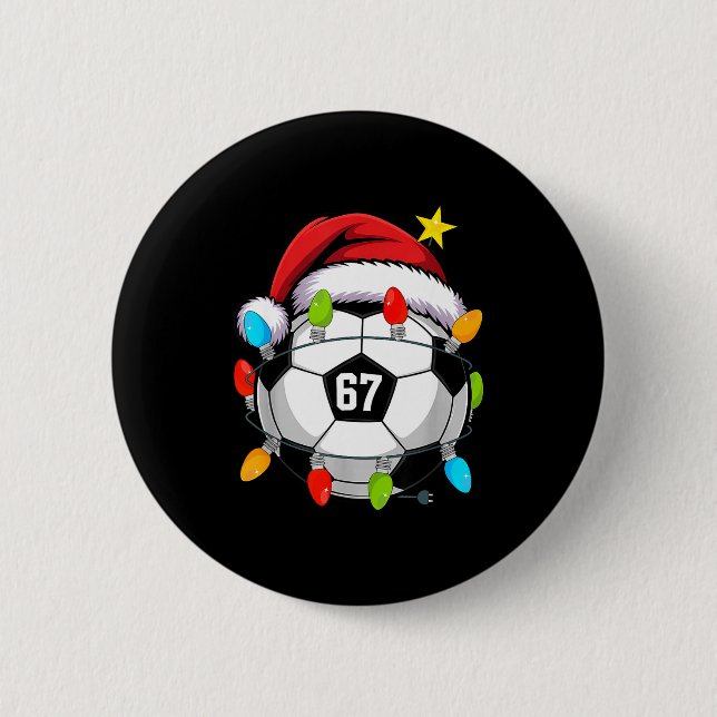 Christmas 67 Meme Soccer Ball Santa Hat Funny Xmas Button (Front)
