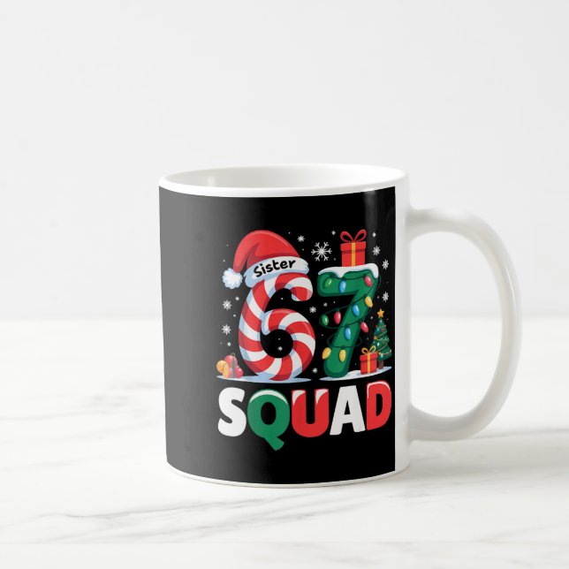Christmas 67 Squad Sister 6-7 Funny Matching Candy Coffee Mug (Right)