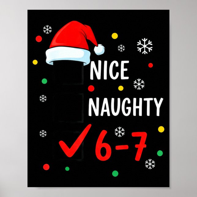 Christmas 6-7 Meme Nice Naughty Checklist Santa Ha Poster (Front)