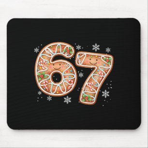 Christmas 6 7 Six Seven Funny 67 Meme Gingerbread Mouse Pad