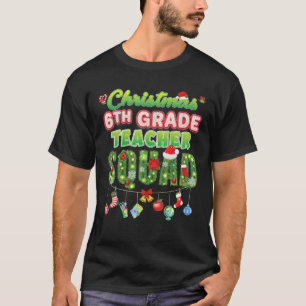 Christmas 6th Grade Teacher Squad Merry Pine Tree T-Shirt