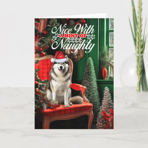 Christmas Alaskan Malamute Dog Naughty or Nice Holiday Card