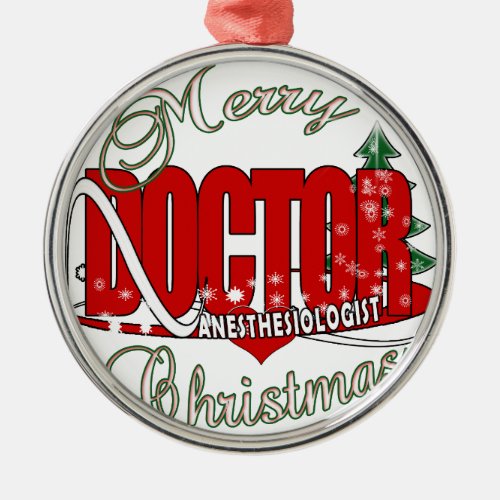 CHRISTMAS ANESTHESIOLOGIST METAL ORNAMENT