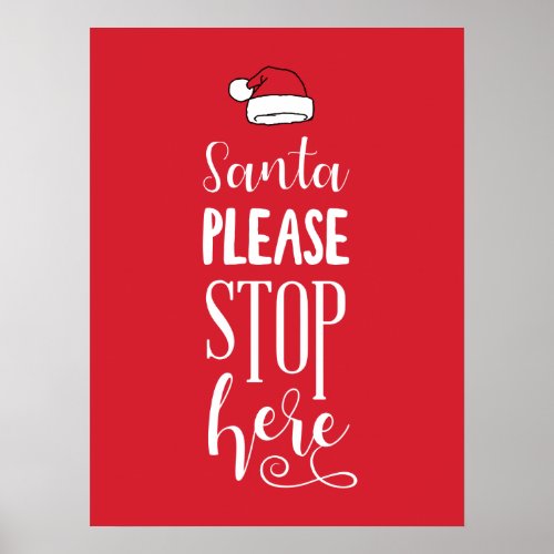 Christmas Art Santa Please Stop Here Santa Art Des Poster