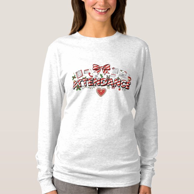 Christmas Attendance Long Sleeve T-Shirt (Front)