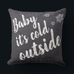 Christmas, Baby it's cold outside, snowflakes Throw Pillow<br><div class="desc">Product Name: "Cozy Winter Charm: 'Baby It's Cold Outside' Snowflakes Throw Pillow" Product Description: Embrace the winter season with the "Cozy Winter Charm: 'Baby It's Cold Outside' Snowflakes Throw Pillow." This pillow isn't just a comfortable addition to your home; it's a stylish and modern piece that brings the festive spirit...</div>