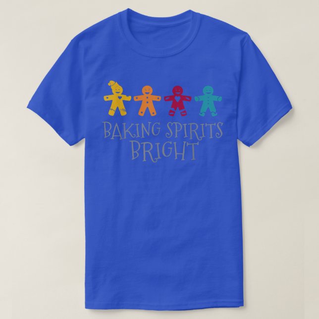 Christmas Bake Off Baking Spirits Bright Cookie Ba T-Shirt (Design Front)