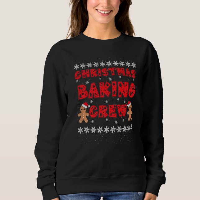 Christmas Baking Crew Gingerbread Men with Xmas Ha Sweatshirt (Front)