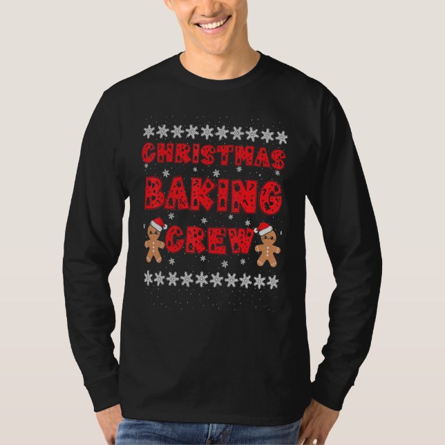 Christmas Baking Crew Gingerbread Men With Xmas Ha T-Shirt (Front)