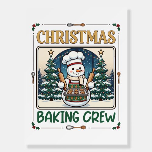 Christmas Baking Crew Snowman Chef Gingerbread Coo Foam Board