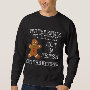 Christmas Baking Gingerbread Man Hot Fresh Out Kit Sweatshirt
