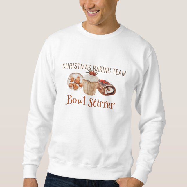 Christmas Baking Team Bowl Stirrer T-Shirt Sweatshirt (Front)