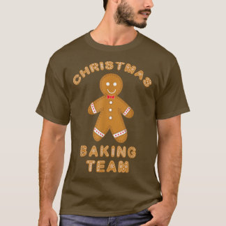 Christmas Baking Team Cookie Ginger Bread T-Shirt