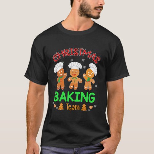 Christmas Baking Team Funny Cookie Baking Christma T_Shirt