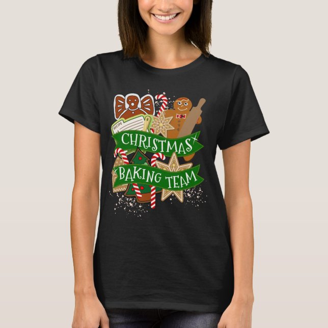 Christmas Baking Team Gingerbread Holiday Cookie B T-Shirt (Front)