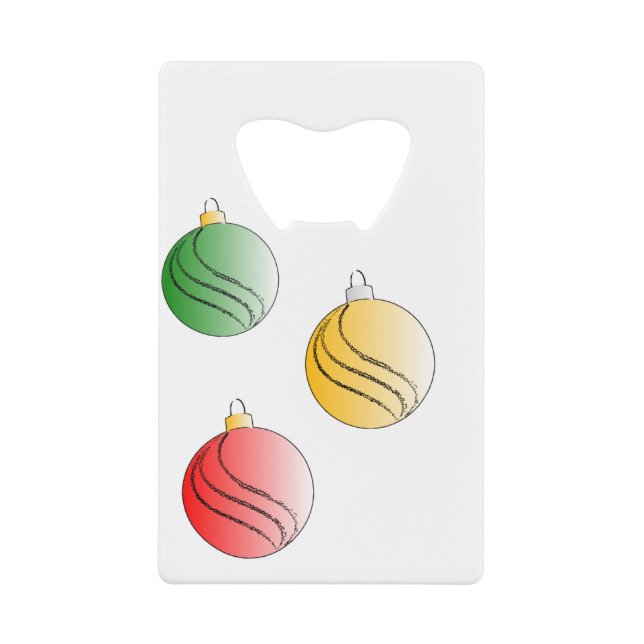 Christmas Baubals Credit Card Bottle Opener (Front)