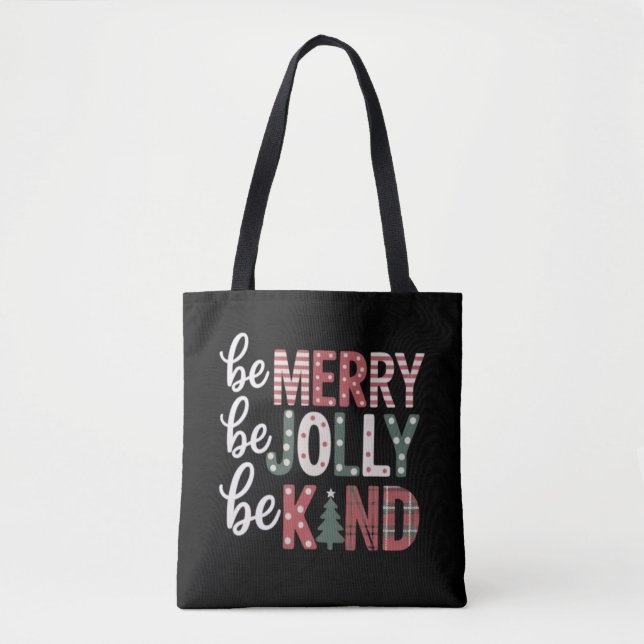 Christmas Be Kind Teacher Merry Xmas Tree Jolly  Tote Bag (Front)