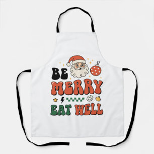 Christmas Be Merry Eat Well Santa Design Apron