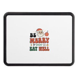 Christmas Be Merry Eat Well Santa Design Hitch Cover