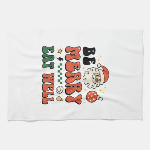 Christmas Be Merry Eat Well Santa Design Kitchen Towel