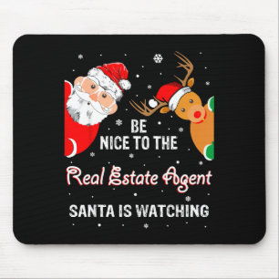 Christmas Be Nice To The Real Estate Agent Santa  Mouse Pad