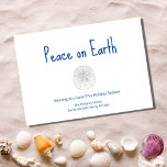Christmas Beach Sand Dollar Peace on Earth   Holiday Card<br><div class="desc">Tropical Beach Peace on Earth Holiday greeting card,  with a sand dollar and blue typography design. With customizable lettering,  you can add your own text. A simple way to send love and well wishes to friends and family this Christmas.</div>