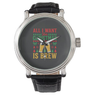 Christmas Beer All I Want Is Brew Watch