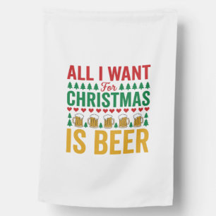 Christmas Beer Funny Holiday Drinking Design House Flag