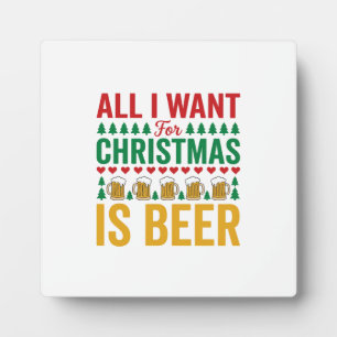 Christmas Beer Funny Holiday Drinking Design Plaque